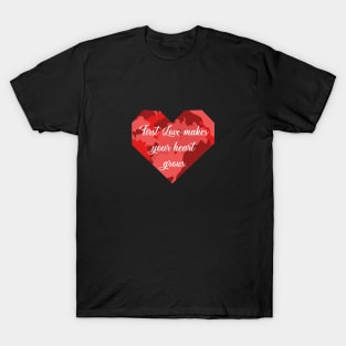 First Love Makes Your heart Grows. T-Shirt